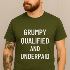 Grumpy, Qualified & Underpaid” Workwear T-Shirt (Unisex)