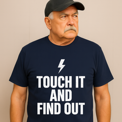 Touch It and Find Out” Bold Electrician T-Shirt (Unisex)
