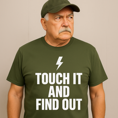 Touch It and Find Out” Bold Electrician T-Shirt (Unisex)