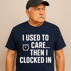 Clocked In & Checked Out – Sarcastic Work T-Shirt