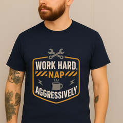 Work Hard Nap Aggressively T-Shirt