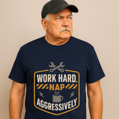 Work Hard Nap Aggressively T-Shirt